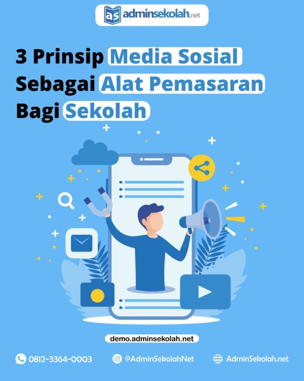 3 Prinsip Media Sosial Sebagai Alat Pemasaran Bagi Sekolah