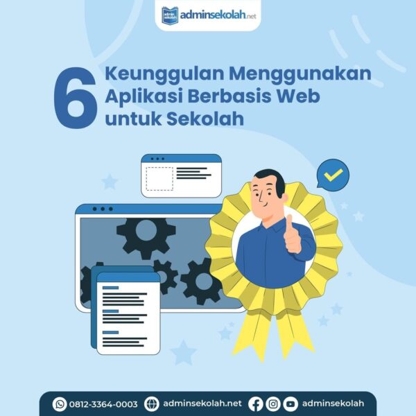 6 Keunggulan Menggunakan Aplikasi Berbasis Website untuk Sekolah