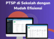 Optimalkan Pelayanan PTSP di Sekolah dengan Mudah Efisiensi
